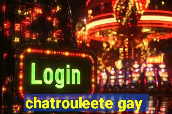 chatrouleete gay